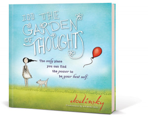 Dodinsky’s “In the Garden of Thoughts” Book Review