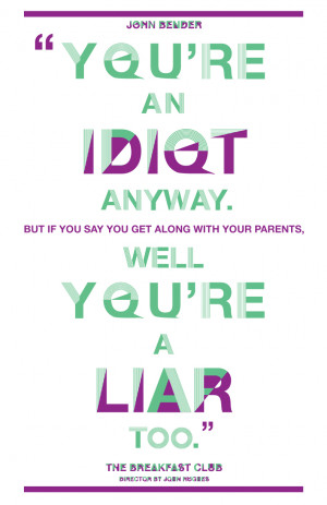 John Bender's quote illustrates with a strong will and criticism ...