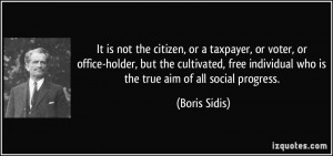 It is not the citizen, or a taxpayer, or voter, or office-holder, but ...