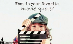 Question of the Week: What is your favorite movie quote?
