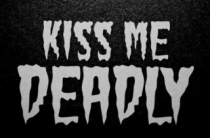 ... , black and white, dead, deadly, kiss, kiss me, script, text, white