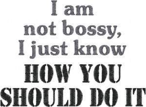 Funny Quotes About Bossy People. QuotesGram
