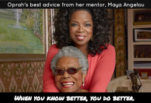 Oprah's best advice from her mentor, Maya Angelou