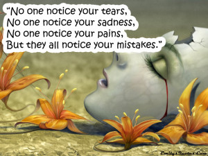 Quotes About Tears And Pain. .Quotes About Living Life With Purpose