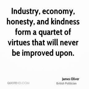 James Oliver - Industry, economy, honesty, and kindness form a quartet ...