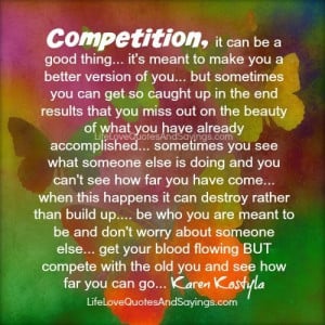 Competition.. - Love Quotes And Sayings