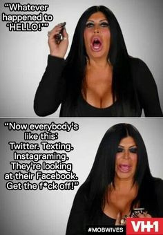 My Favorite Big Ang Quote Of All Time Just Come Meet Me At The