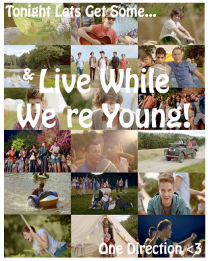 Todos : LIVE WHILE WE´RE YOUNG