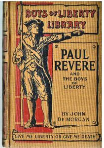 by marking “Paul Revere and the Boys of Liberty (Boys of Liberty ...