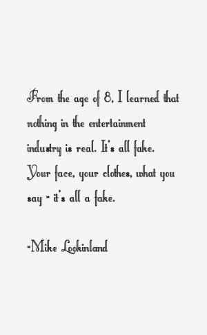 most famous Mike Lookinland quotes and sayings. He is a 54 year old ...