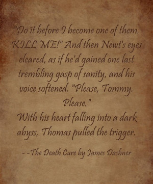 death scene, by James Dashner. The Death Cure. #TheDeathCure #Newt ...
