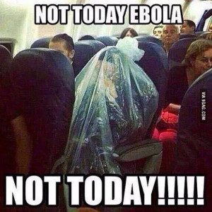Not today ebola…not today.
