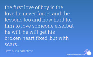 the first love of boy is the love he never forget