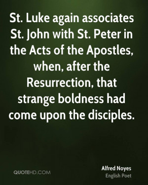 St. Luke again associates St. John with St. Peter in the Acts of the ...