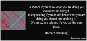quote-in-science-if-you-know-what-you-are-doing-you-should-not-be ...