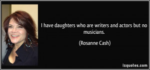 More Rosanne Cash Quotes