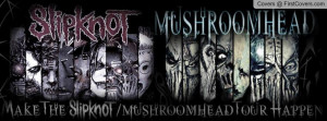 slipknot mushroomhead tour Profile Facebook Covers