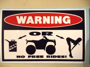 FUNNY WARNING * NO FREE RIDES * ATV BIKE ATC QUAD FOUR WHEELER STICKER ...