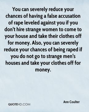 your chances of having a false accusation of rape leveled against ...