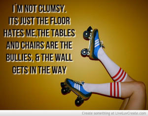 Im Not Clumsy