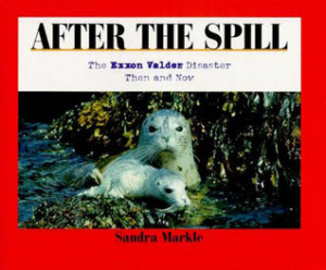 Start by marking “After the Spill: The EXXON Valdez Disaster Then ...