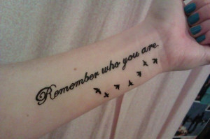 remember who you are: Tattoo Ideas, Quotes Tattoo, Tattoo Lovin, First ...