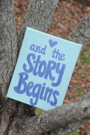 ... Wedding Sign Painting - Our Story Begins Love Quote Sign - Romantic