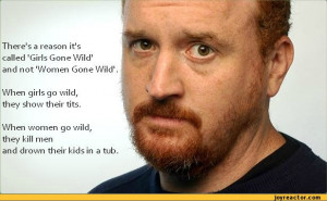 it's called 'Girls Gone Wild' and not'Women Gone Wild1.When women ...