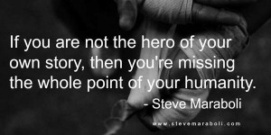 Be the hero...#quote #inspiration http://t.co/btK2AsnT3I