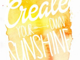 Watercolor Quote Print – Create Your Own Sunshine – 8×10 Wall Art ...