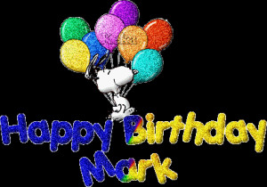 Happy Birthday Mark T