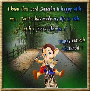 EQ- Best Quote by Festivals and Days: I know that Lord Ganesha is h...