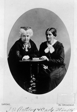 Elizabeth Cady Stanton and Susan B. Anthony.