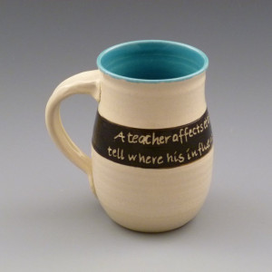 Teacher Affects Eternity Henry Adams Quotable Mug - Coffee Cup with ...