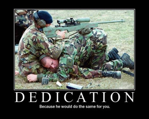 Dedication - Because he would do the same for you.