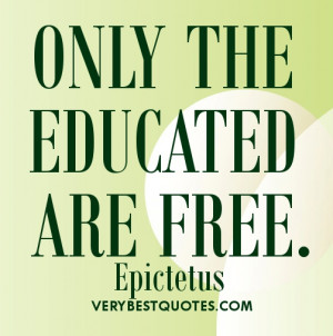 Motivational quotes for students ~ Only the educated