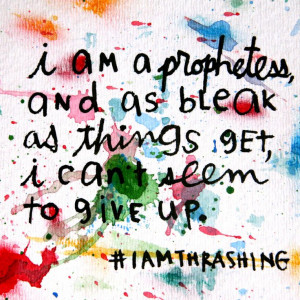 Quote from Thrashing About With God. Messy Canvas art used in the Into ...