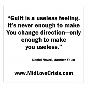 Guilt Quote by Daniel Naveri