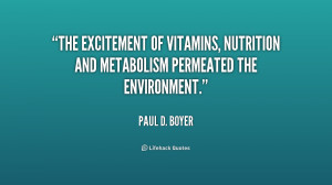 ... of vitamins, nutrition and metabolism permeated the environment