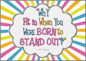 Dr Seuss Why Fit In Quotes