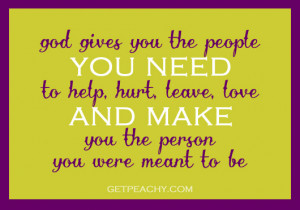 Quote God Gives You The People You Need