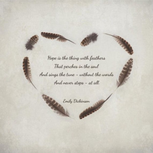 Hope is the thing with feathers... Emily Dickinson poetry quote print ...