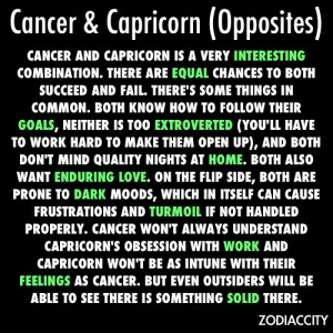 ... the cancer and he’s the capricorn….opposites do attract