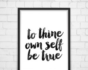 be true, Inspirat ional Quote, Wall Decor, Word Art, Shakespeare Quote ...