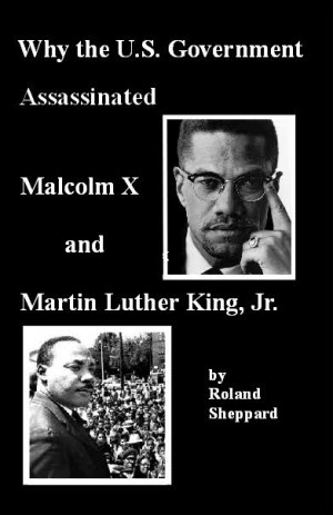 Why the U.S. Government Assassinated Malcolm X and Martin Luther King ...