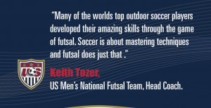 Futsal doesn’t make soccer players....Futsal Makes Soccer Players ...