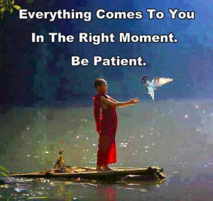 ... Quotes, Patience, Inner Peace, Positive Attitude, Be Patient