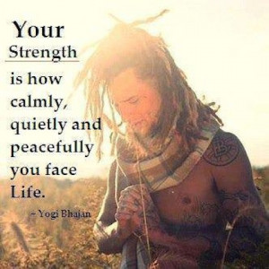 face life Yogi Bhajan Picture Quote