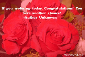 congratulations-quotes-If you woke up today, Congratulations! You have ...