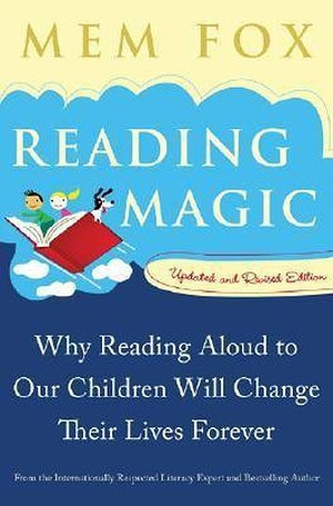 Reading Magic: Why Reading Aloud to Our Children Will Change Their
